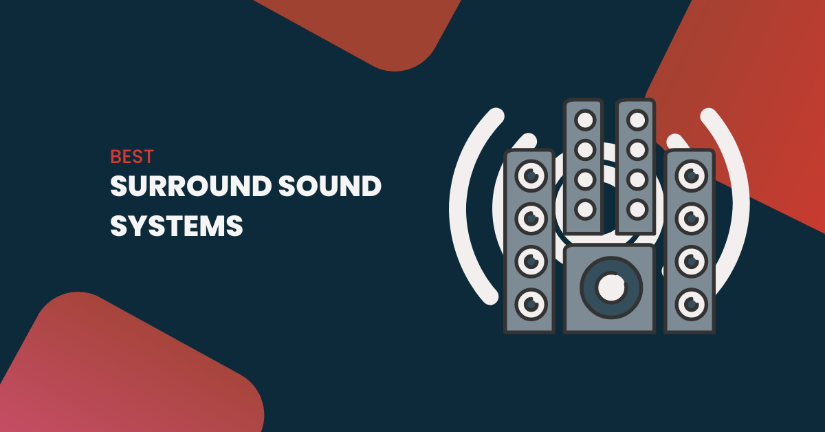 15 Best Surround Sound Systems