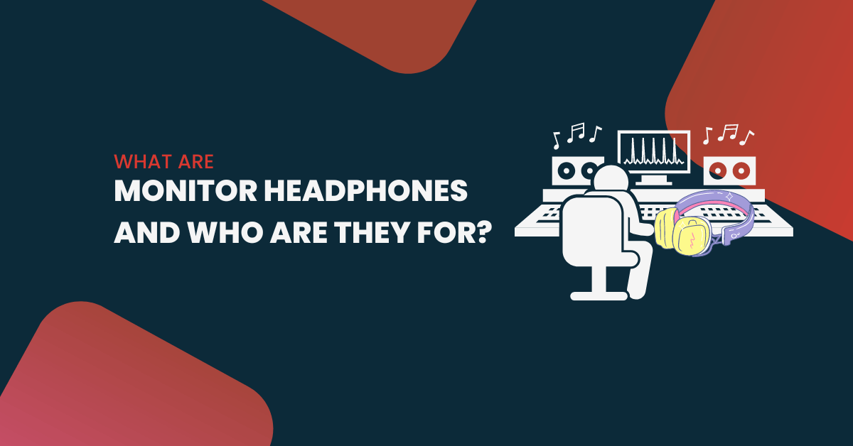 What Are Monitor Headphones And Who Are They For? GenderLess Voice