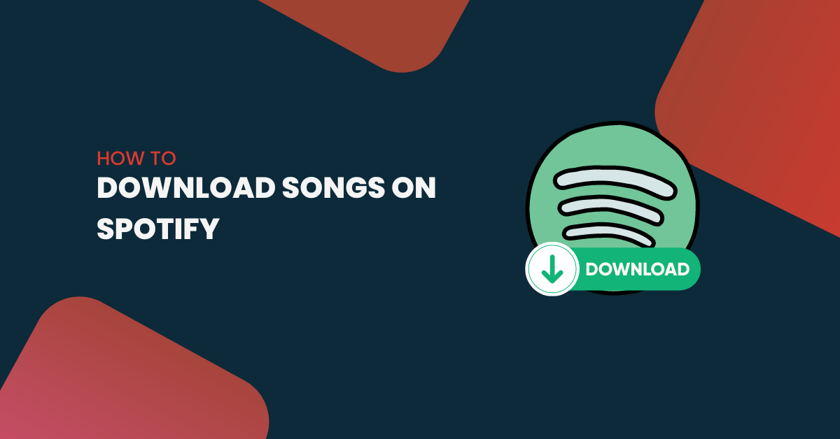 How to Download Songs on Spotify Quickly?